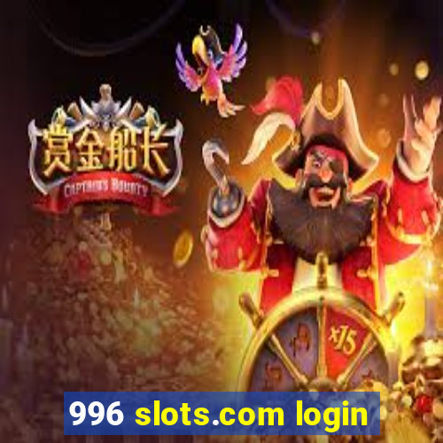 996 slots.com login