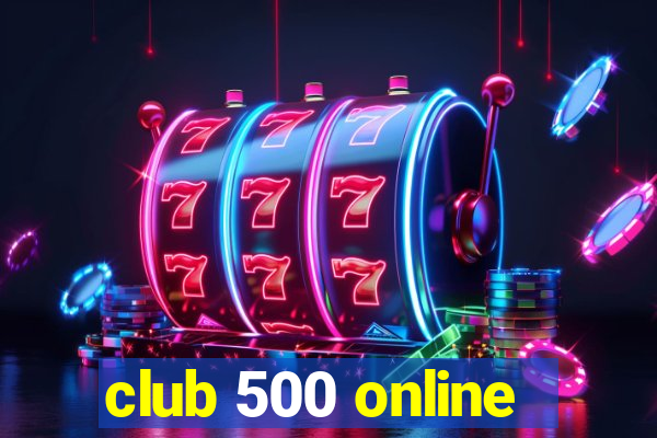 club 500 online