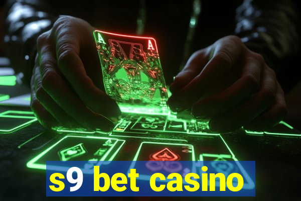 s9 bet casino