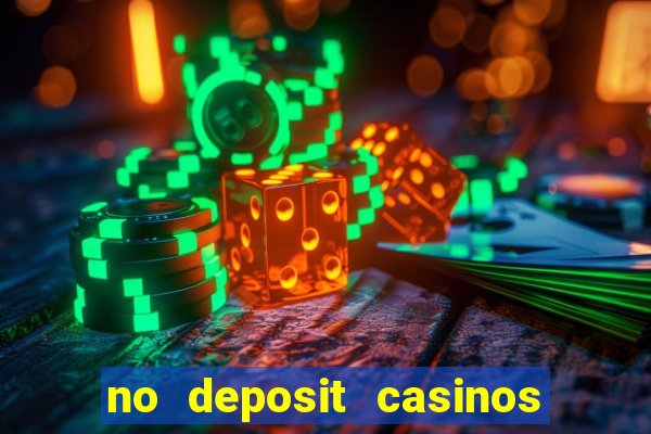 no deposit casinos with bonus codes