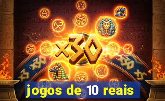 jogos de 10 reais