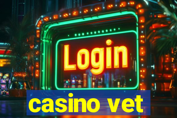 casino vet