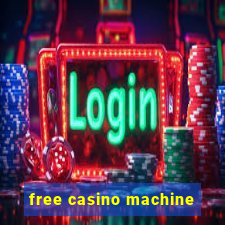 free casino machine