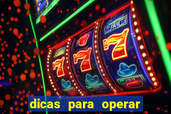 dicas para operar na iq option