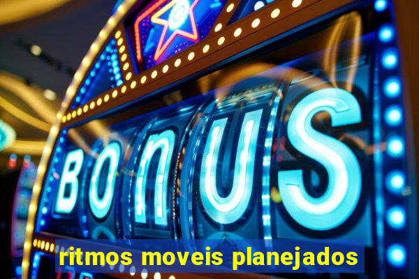 ritmos moveis planejados