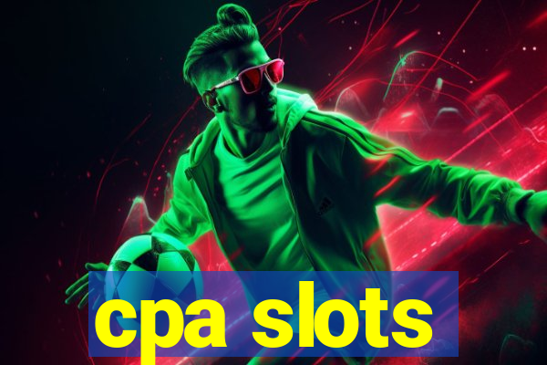 cpa slots