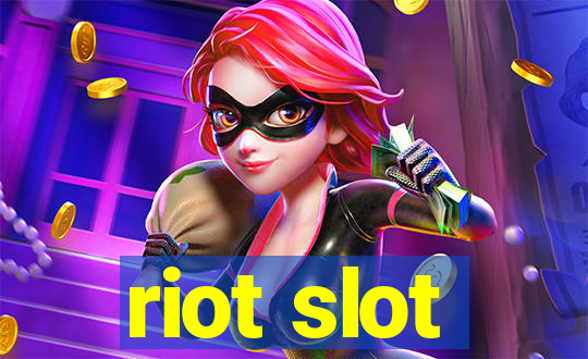 riot slot