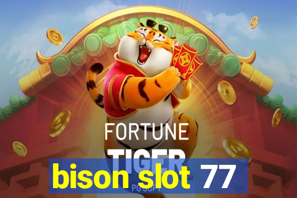 bison slot 77