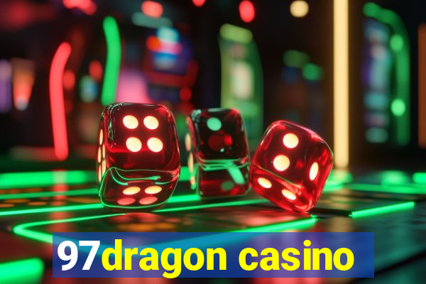 97dragon casino