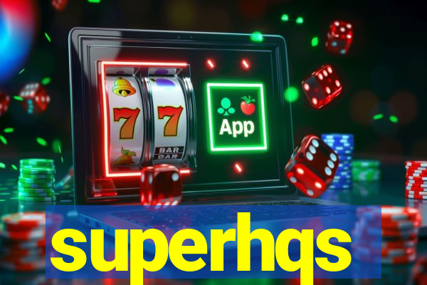 superhqs