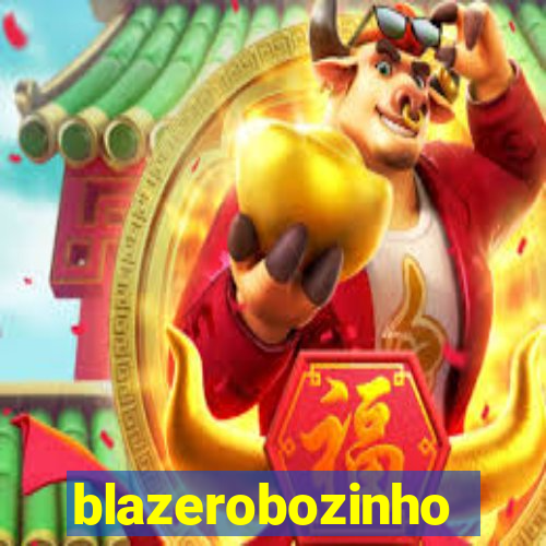 blazerobozinho