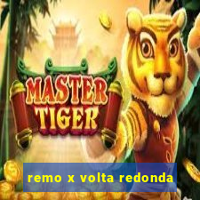 remo x volta redonda