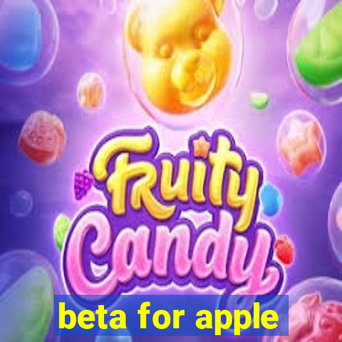 beta for apple