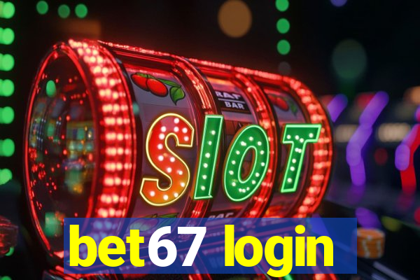 bet67 login