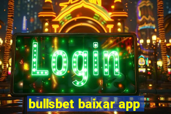 bullsbet baixar app