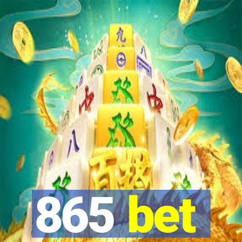 865 bet