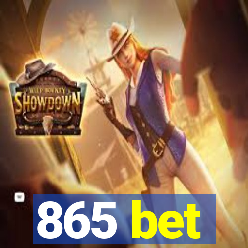 865 bet