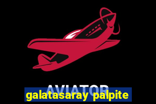 galatasaray palpite