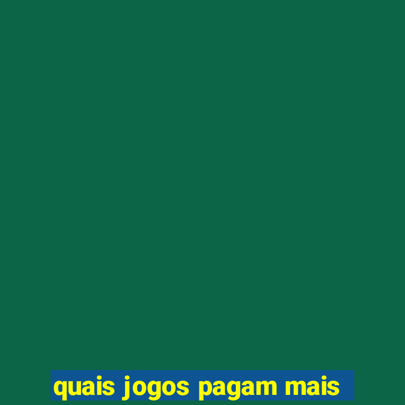 quais jogos pagam mais