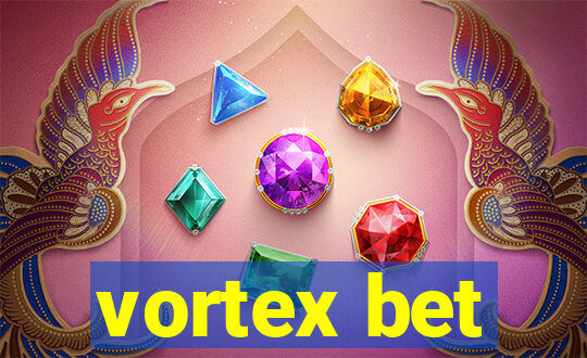 vortex bet