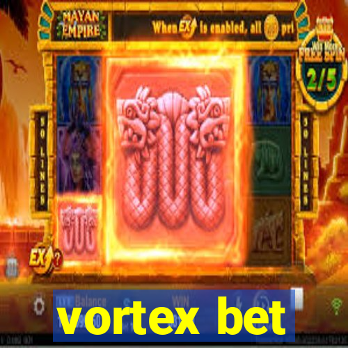 vortex bet