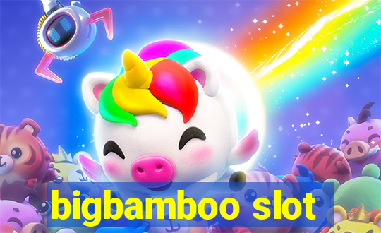 bigbamboo slot