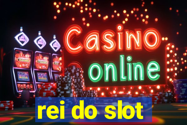 rei do slot