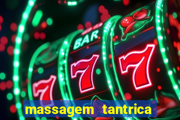 massagem tantrica em santos