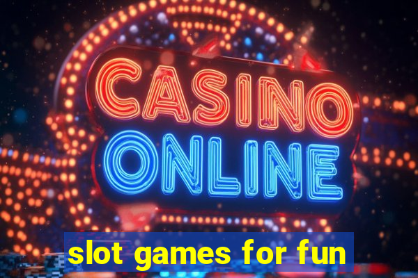 slot games for fun