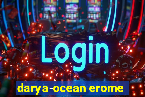 darya-ocean erome