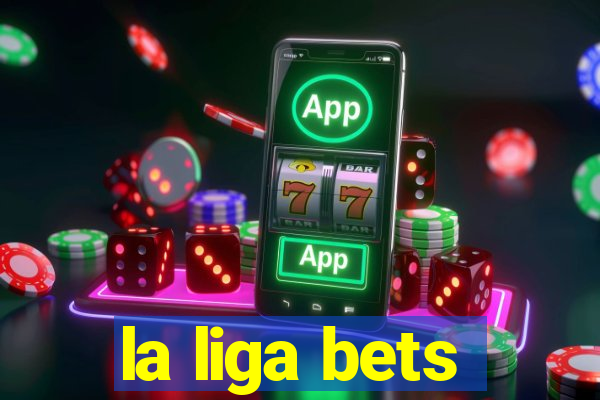 la liga bets