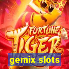 gemix slots