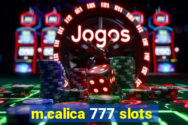 m.calica 777 slots