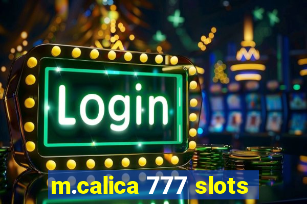 m.calica 777 slots