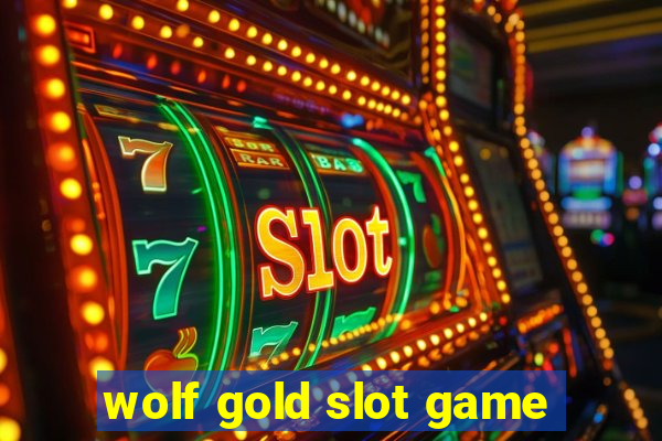 wolf gold slot game