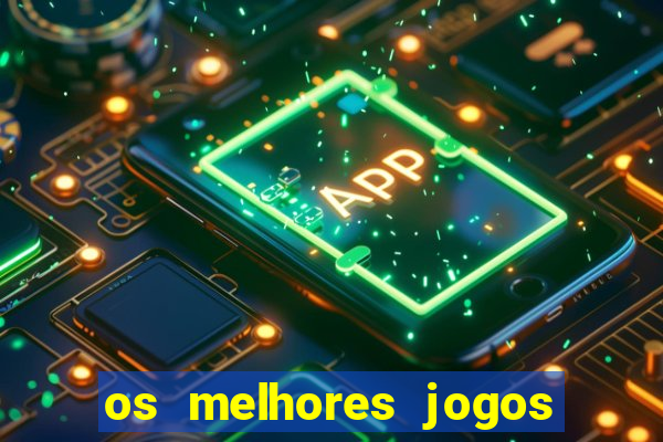 os melhores jogos para ganhar dinheiro