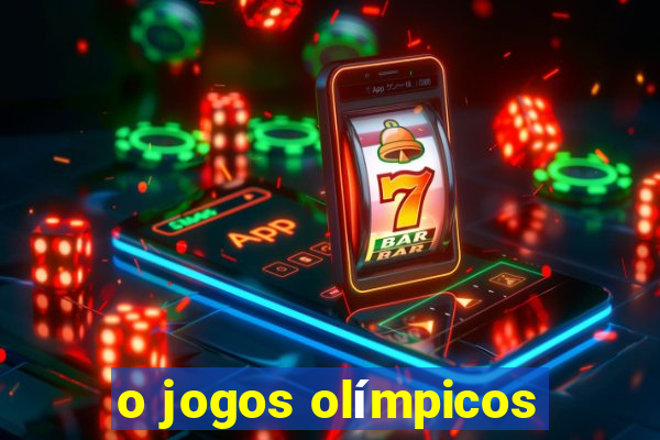 o jogos olímpicos