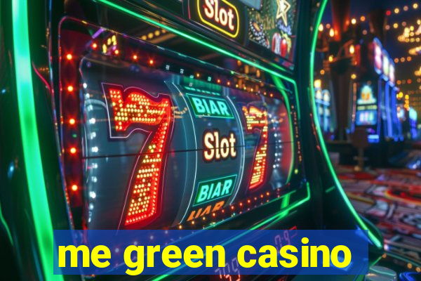 me green casino