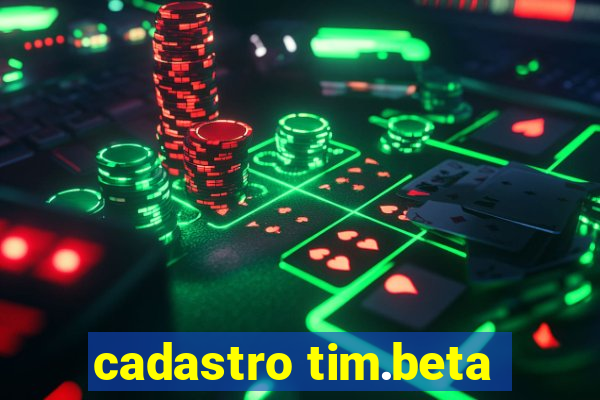 cadastro tim.beta