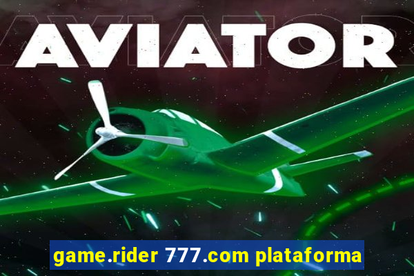 game.rider 777.com plataforma