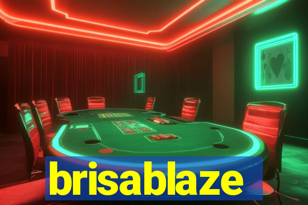 brisablaze