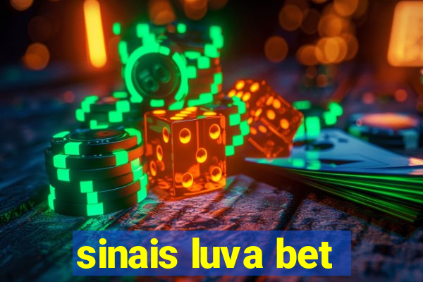 sinais luva bet