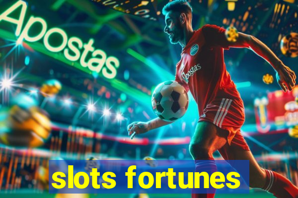 slots fortunes