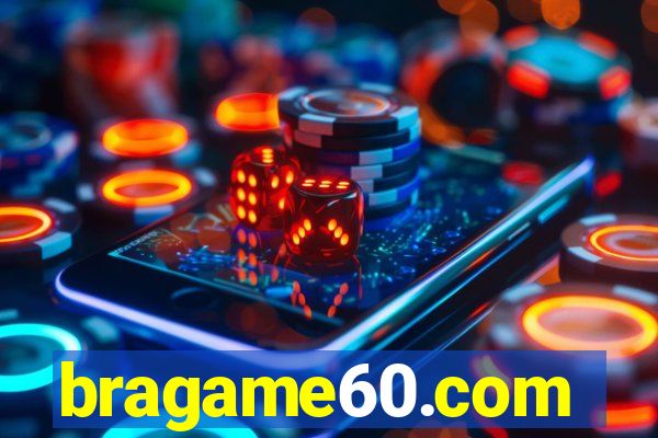 bragame60.com