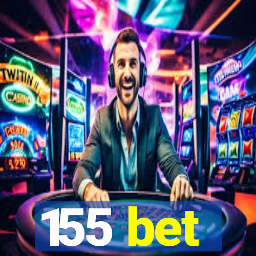 155 bet