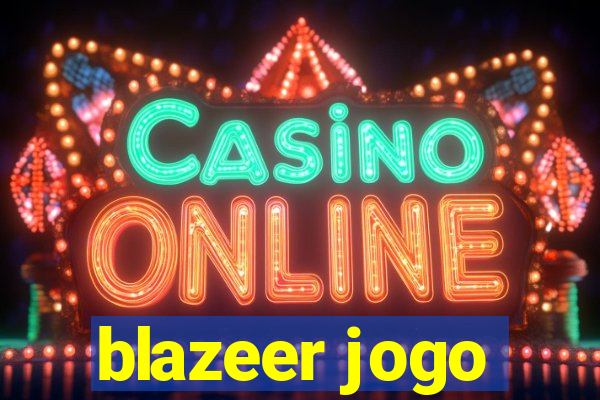 blazeer jogo