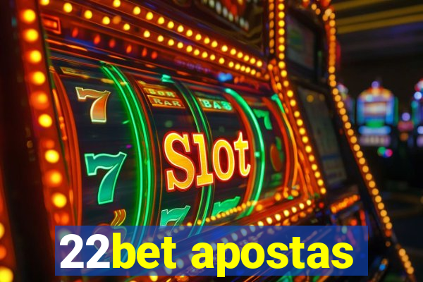 22bet apostas