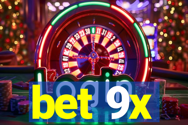 bet 9x