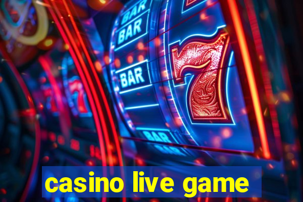 casino live game