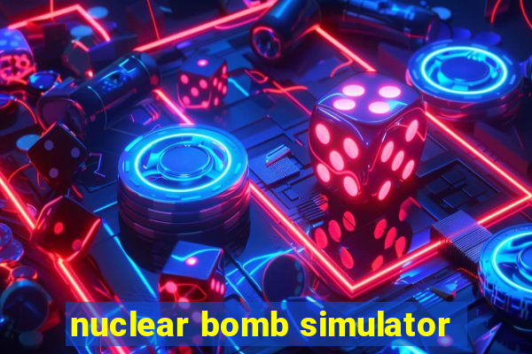 nuclear bomb simulator